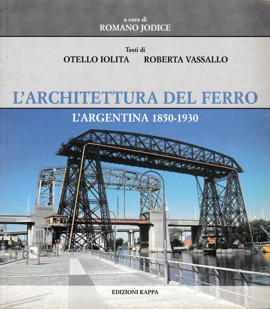 L'architettura del ferro. L'Argentina 1850-1930 - copertina
