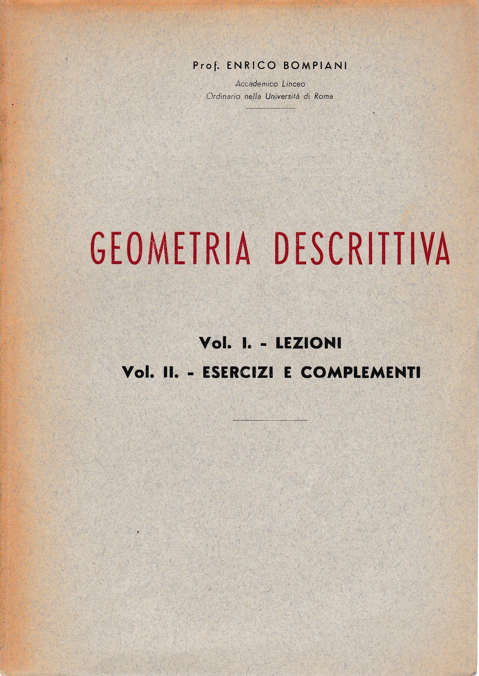 Geometria descrittiva Vol. I - Lezioni   Vol. II - Esercizi e complementi - copertina