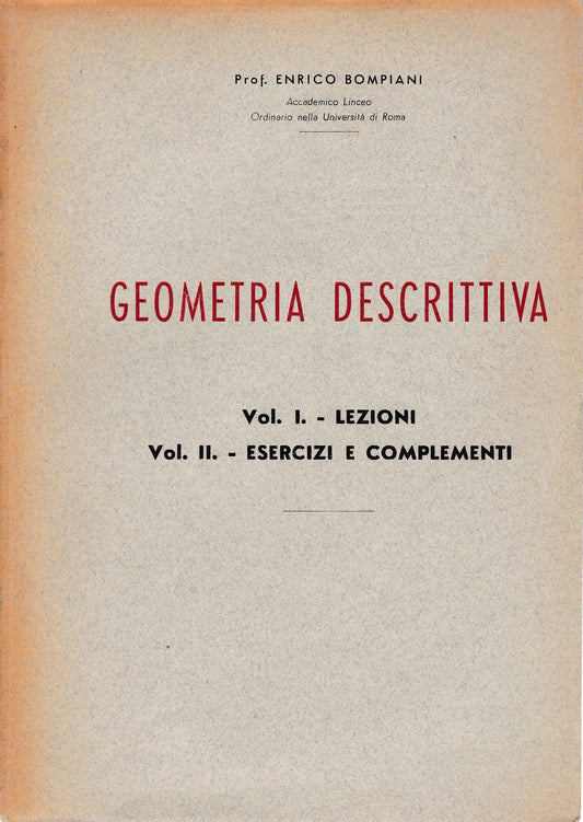 Geometria descrittiva Vol. I - Lezioni   Vol. II - Esercizi e complementi - copertina