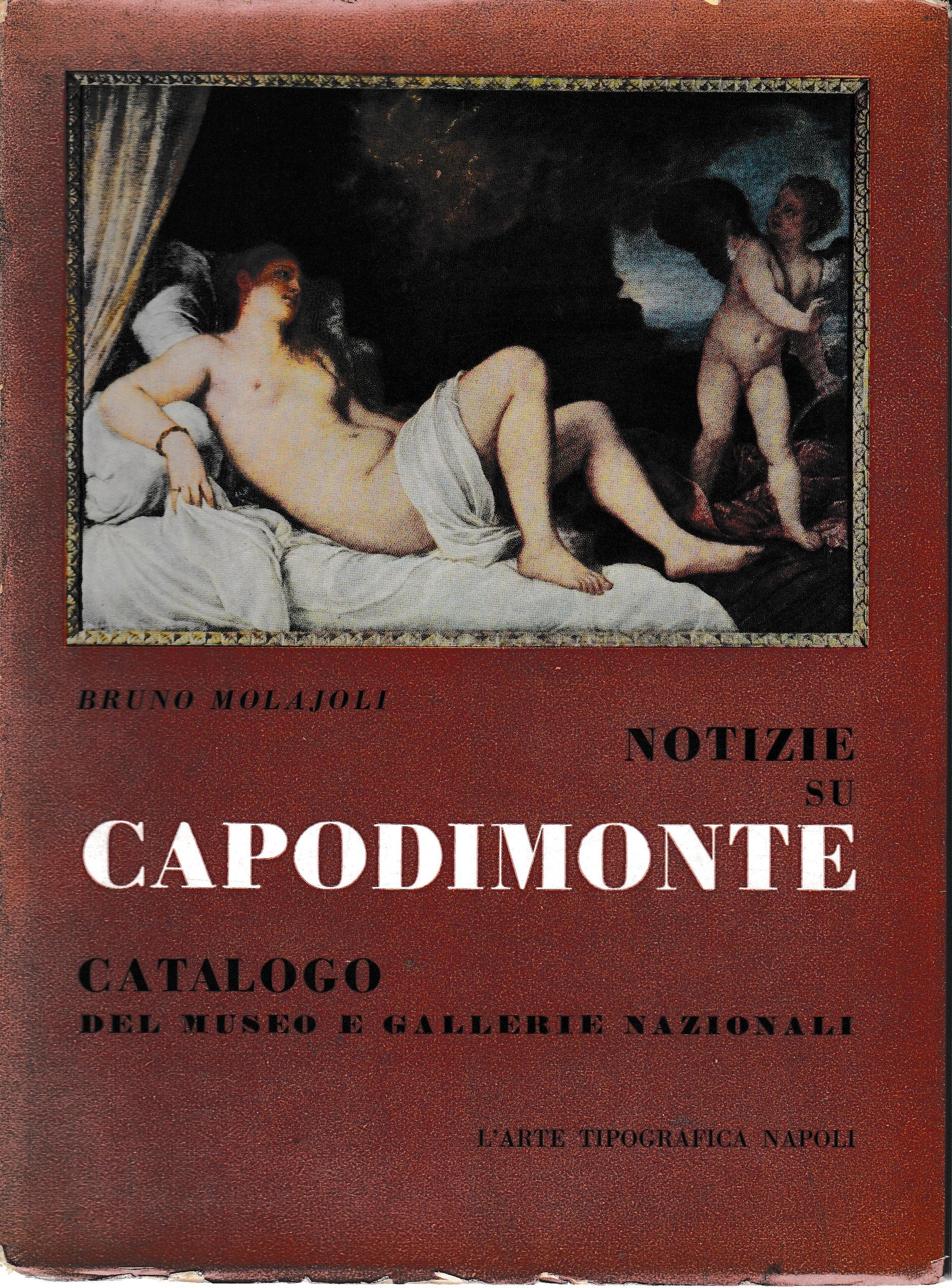 Notizie su Capodimonte. Catalogo del museo e gallerie nazionali - copertina