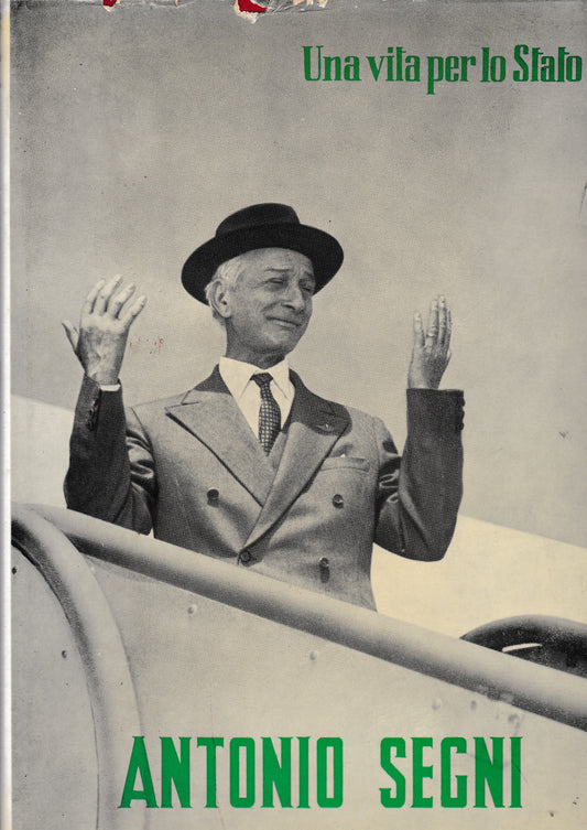 Antonio Segni. Una vita per lo Stato - copertina