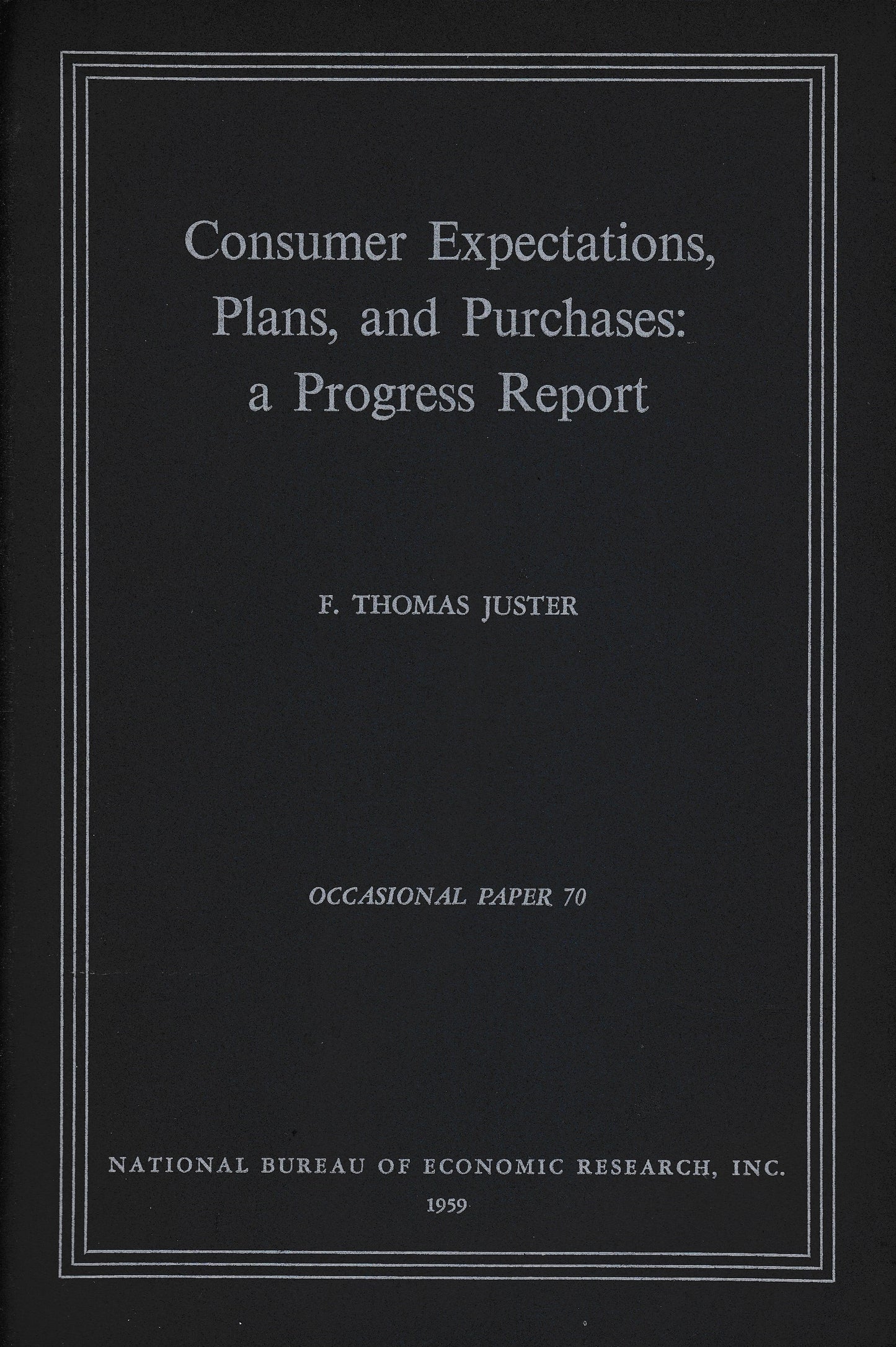 Consumer Expectations, Plans, and Purchases: a Progress Report - copertina