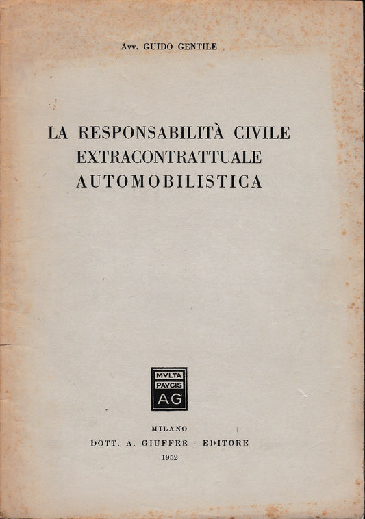 La responsabilità civile extracontrattuale automobilistica. Estratto - copertina