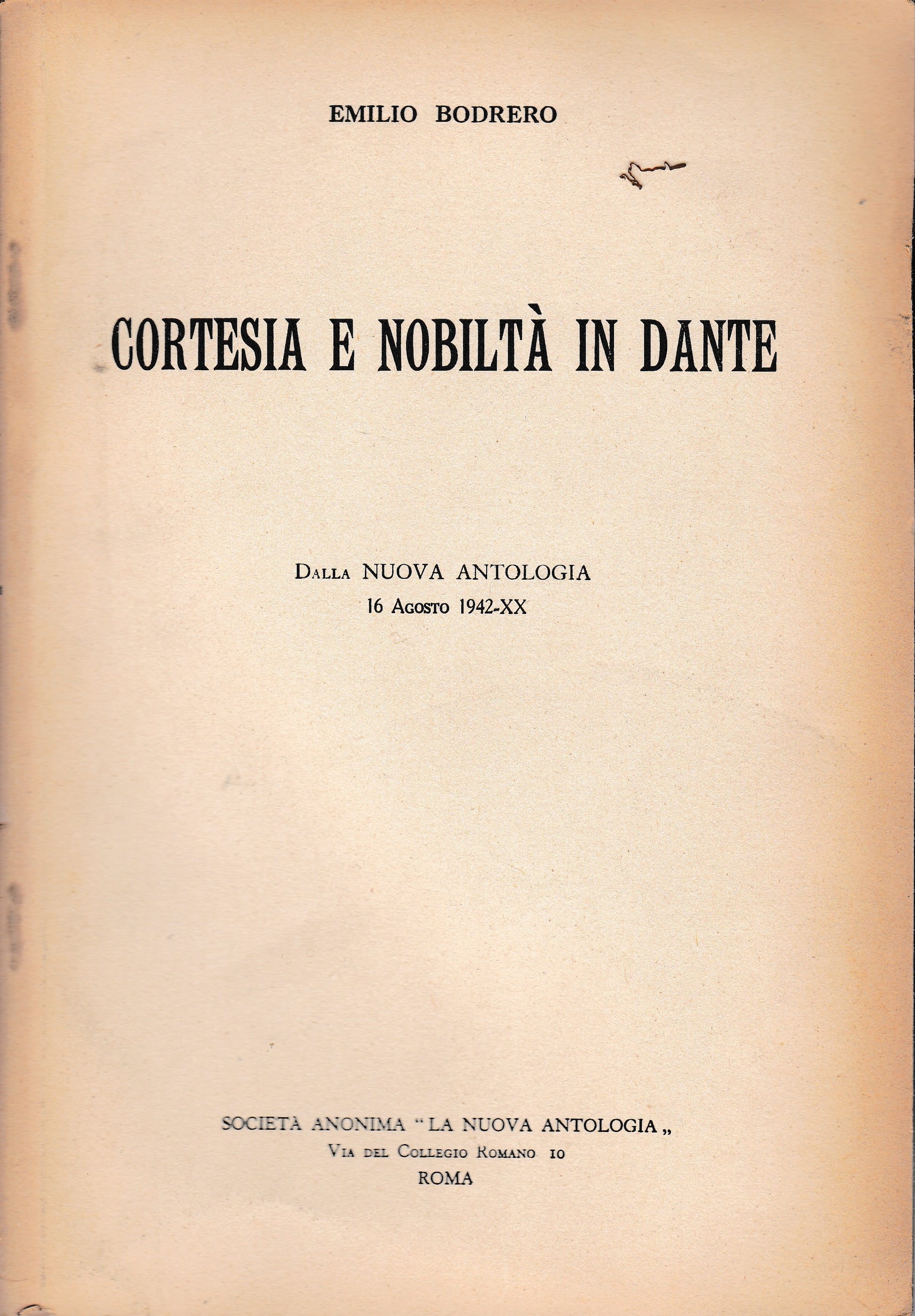 Cortesia e nobiltà in Dante. Dalla Nuova Antologia 16 Agosto 1942-XX. Estratto - copertina