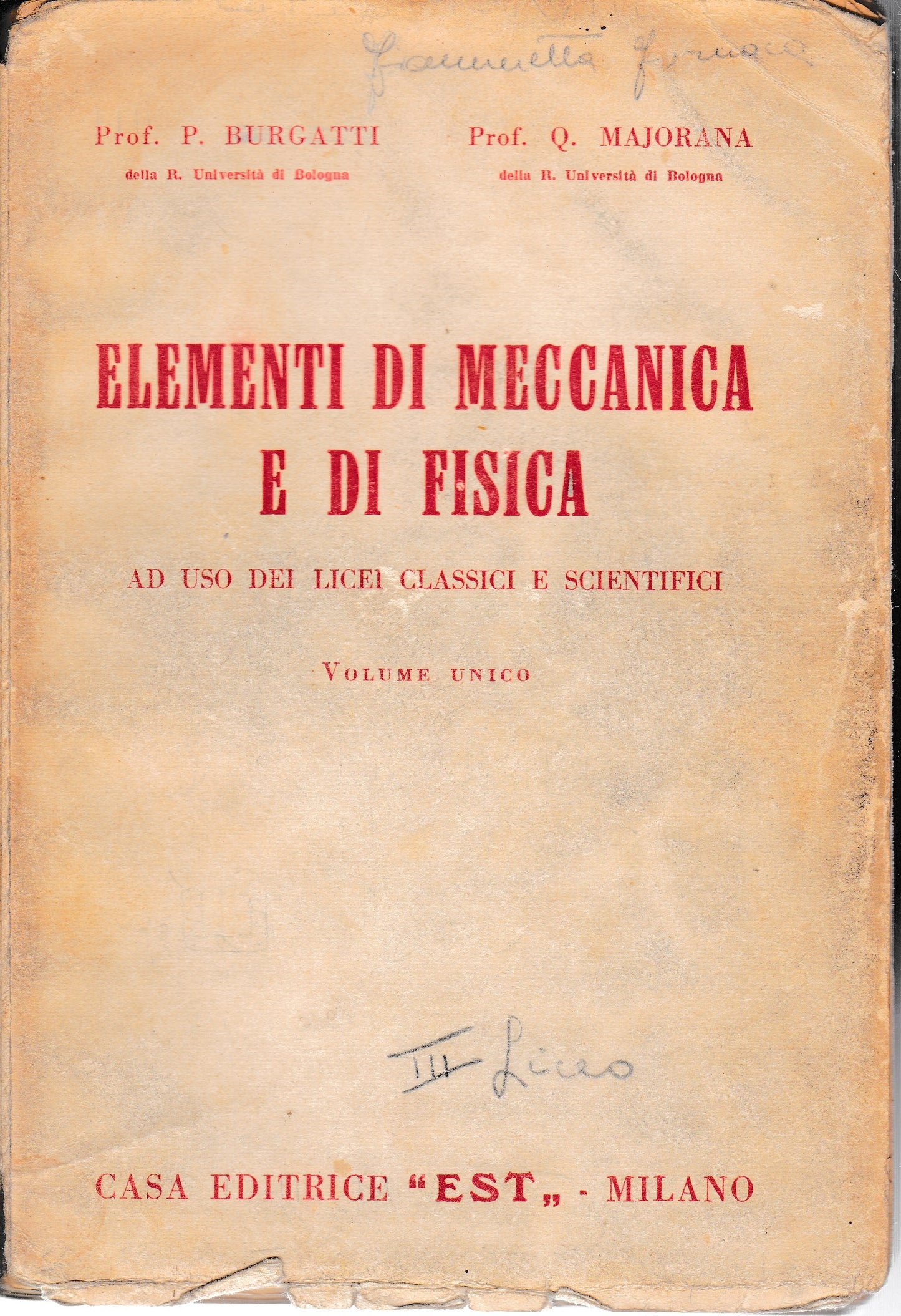 Elementi di meccanica e di fisica. Ad uso dei lincei classici e scientifici  volume unico - copertina
