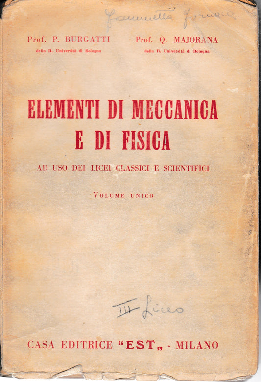 Elementi di meccanica e di fisica. Ad uso dei lincei classici e scientifici  volume unico - copertina