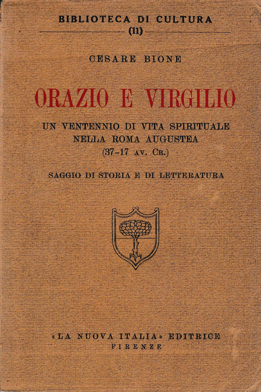 Orazio e Virgilio. Un ventennio di vita spirituale nella Roma Augustea (37-17 a. C.) - copertina
