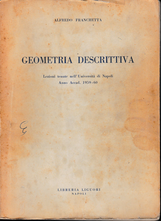 Geometria descrittiva. Lezioni tenute nell'Università di Napoli anno accademico 1959-60 - copertina