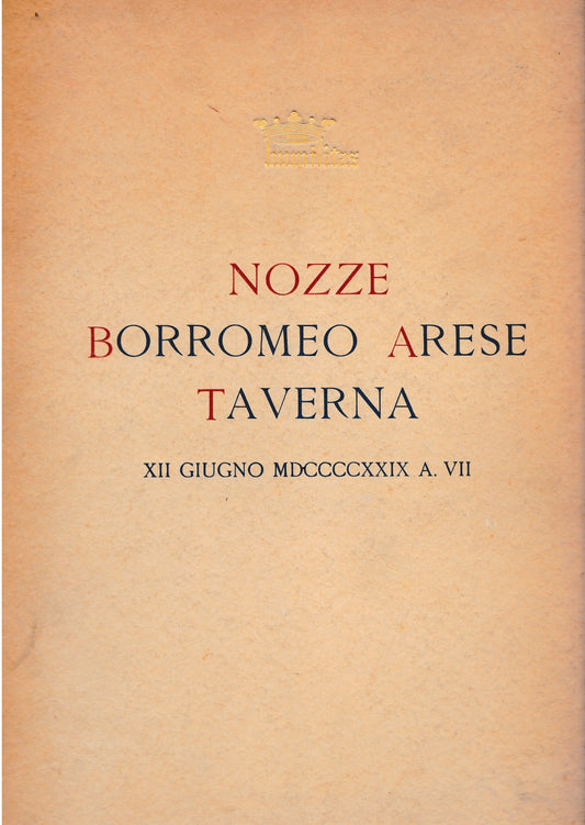 Nozze Borromeo Arese Taverna. Il Teatro della Scala dagli inizi al 1794 nei documenti ufficiali inediti dell'archivio Borromeo Arese - copertina