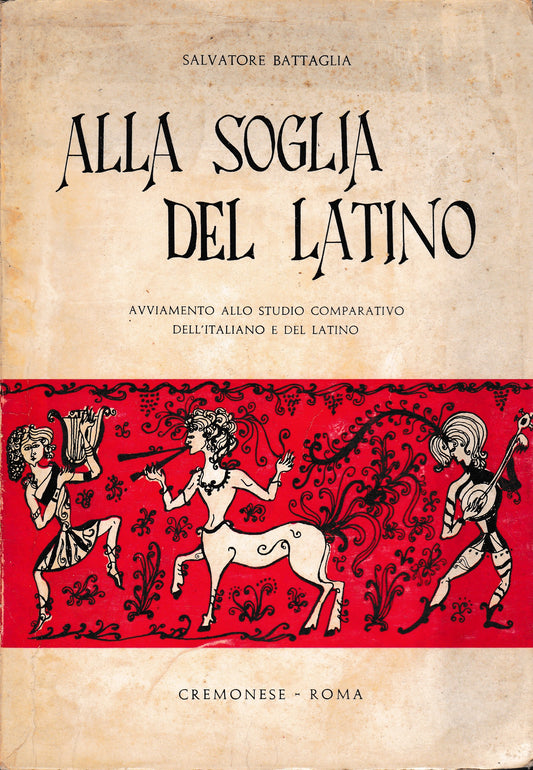 Alla soglia del Latino. Avviamento allo studio comparativo dell'italiano e del latino - copertina