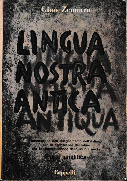 Lingua nostra antica. Florilegio - Parte analitica - copertina