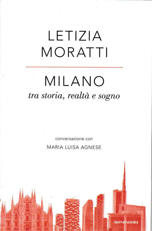 Milano tra storia, realtà e sogno. Conversazione con Maria Luisa Agnese - copertina
