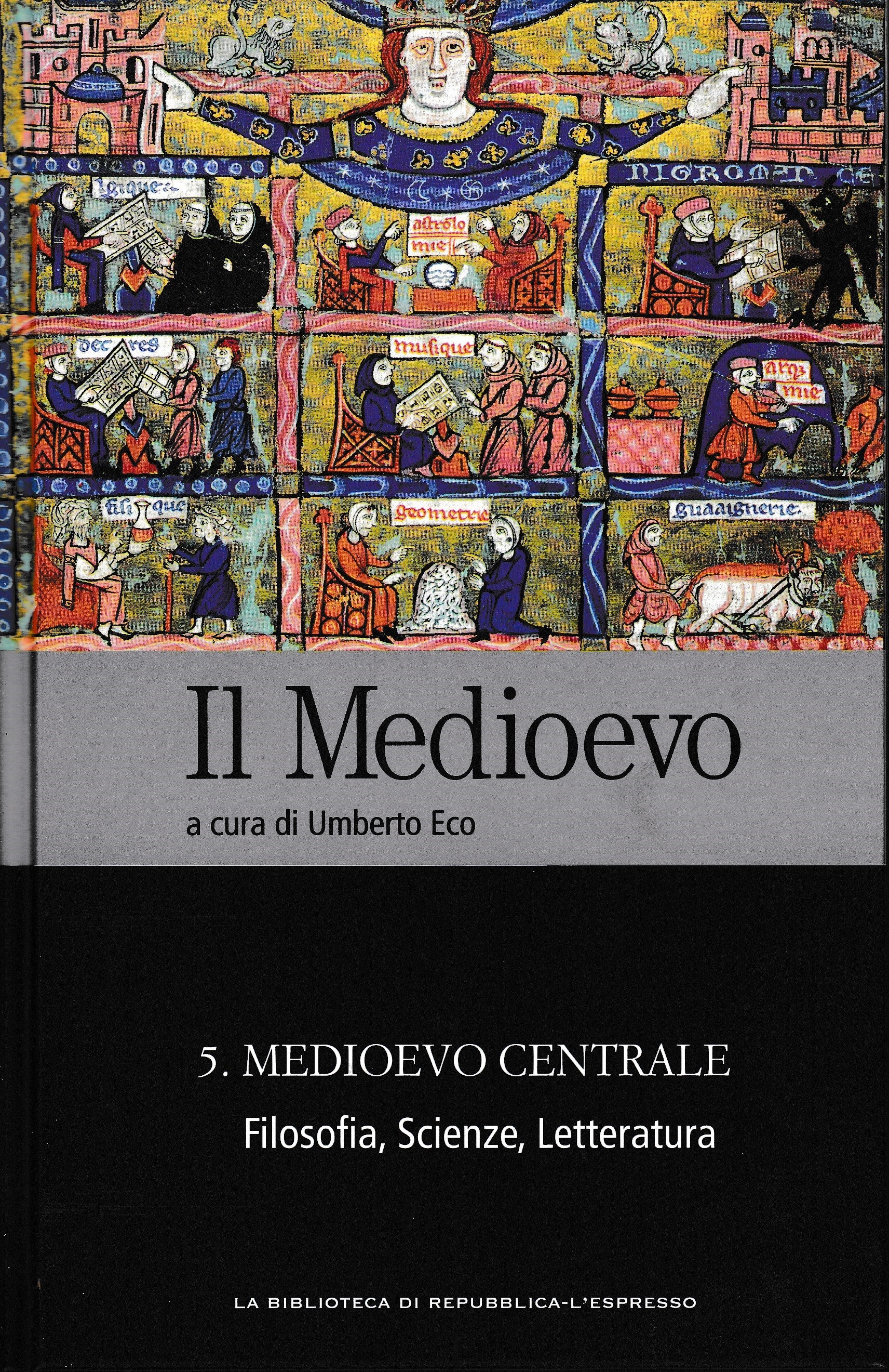 Il Medioevo. N° 5 Medioevo Centrale. Filosofia, Scienze, Letteratura - copertina