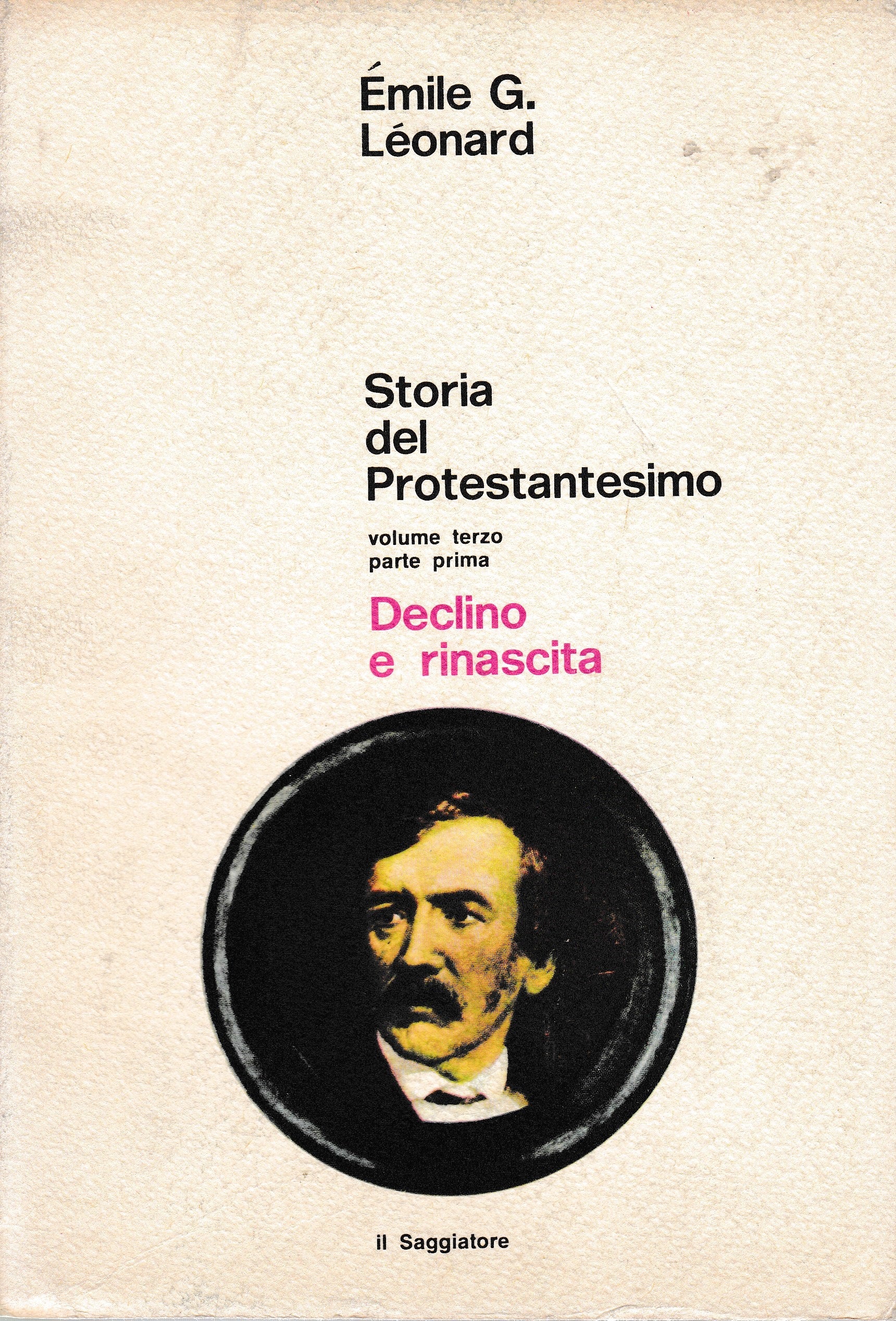 Storia del Protestantesimo. Volume terzo parte prima - Declino e rinascita - copertina