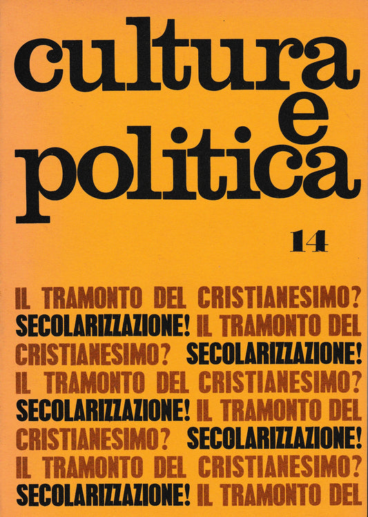 Cultura e politica. Anno III - n° 14 - 14-XI-1969. Il tramonto del cristianesimo? Secolarizzazione! - copertina