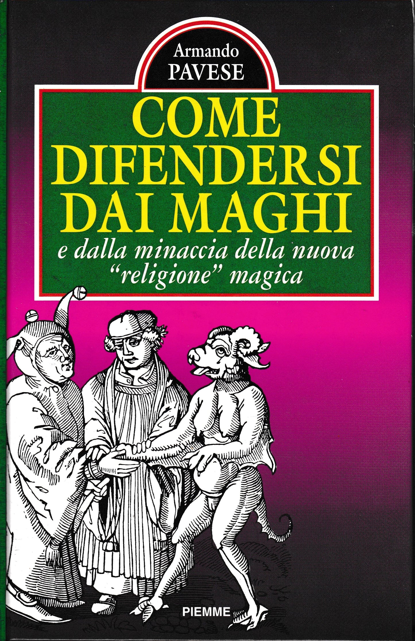 Come difendersi dai maghi e dalla minaccia della nuova "religione" magica - copertina