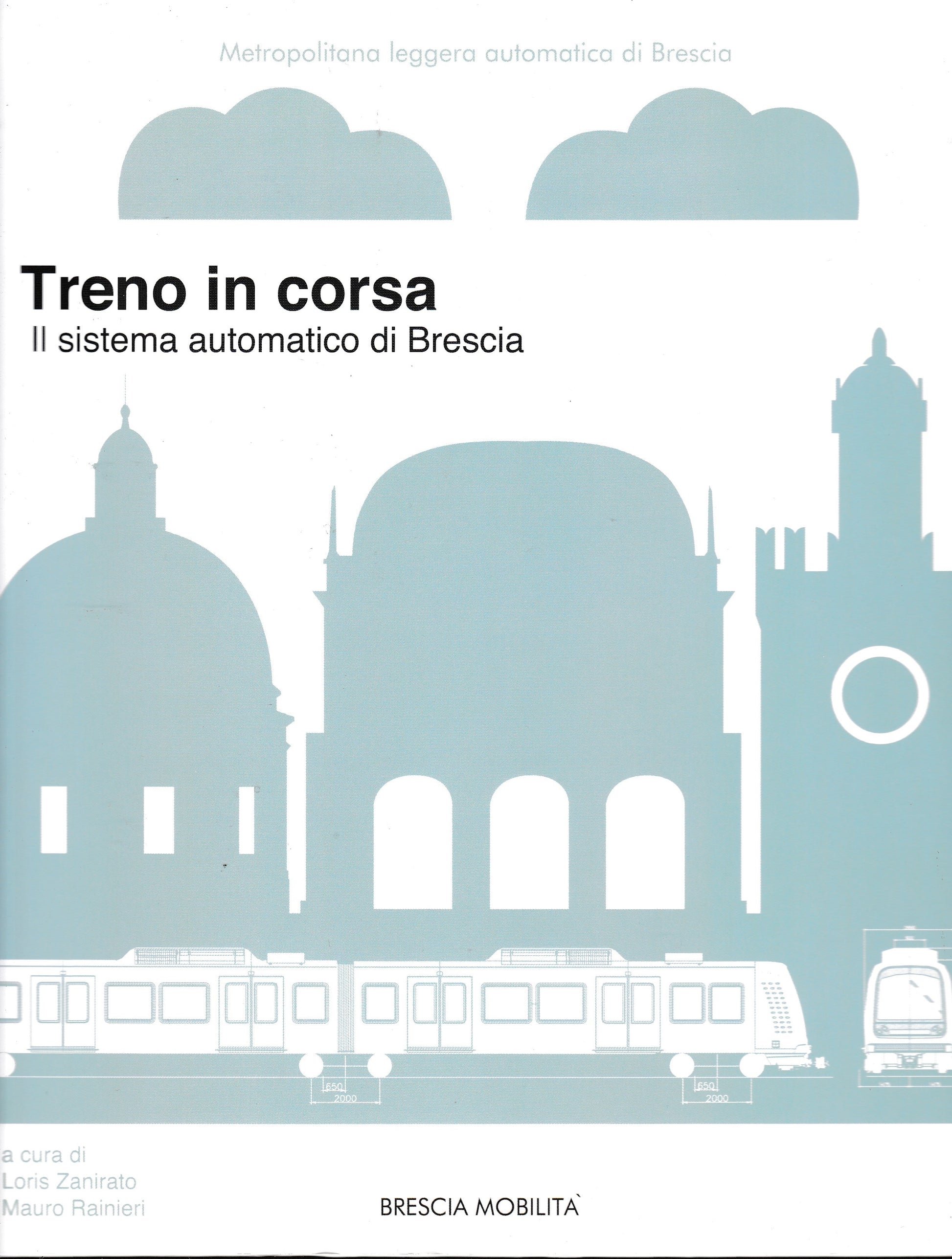 Treno in corsa. Il sistema automatico di Brescia - copertina