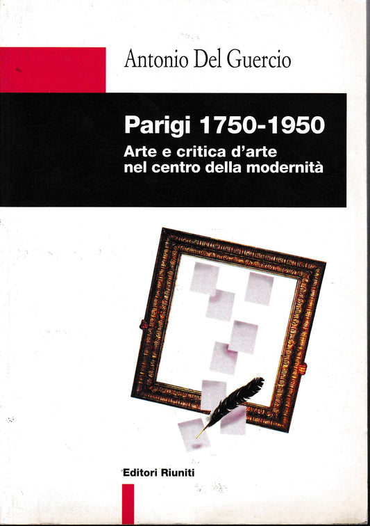 Parigi 1750-1950. Arte e critica d'arte nel centro della modernità - copertina