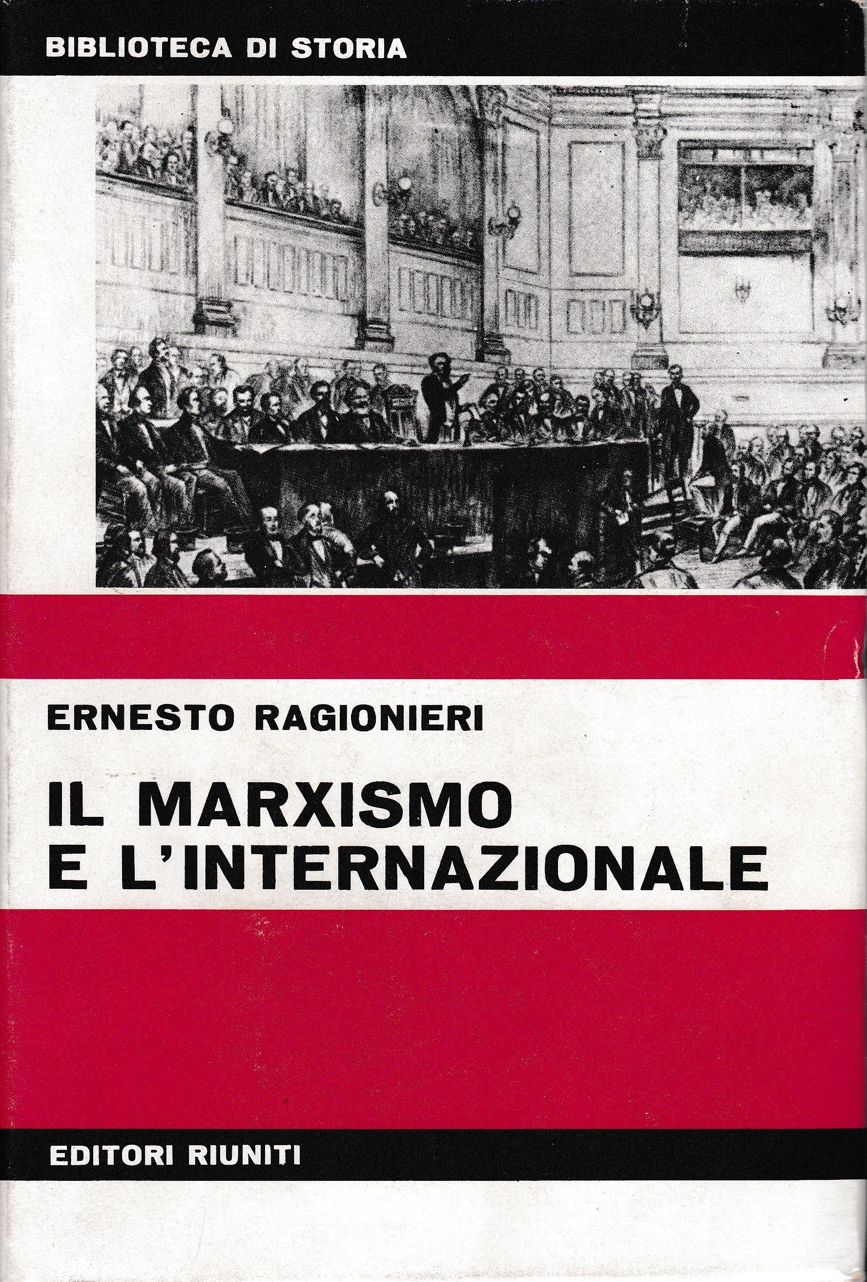Il Marxismo e l'Internazionale. Studi di storia del Marxismo - copertina