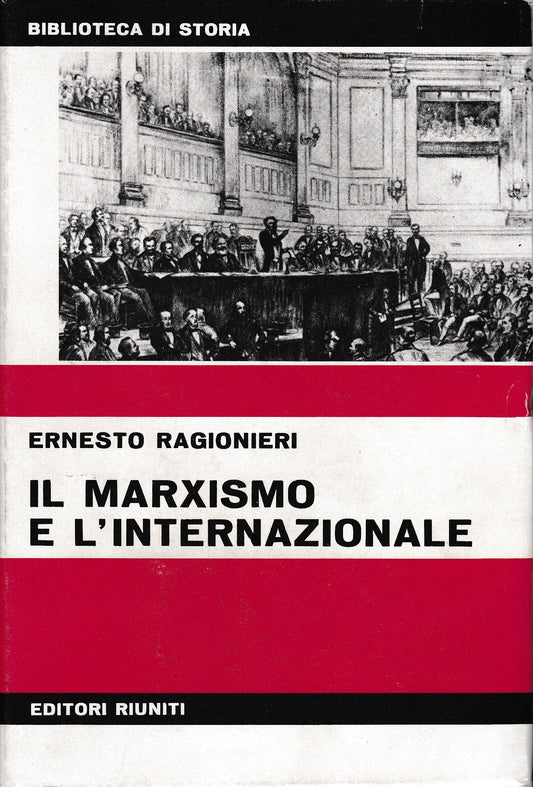 Il Marxismo e l'Internazionale. Studi di storia del Marxismo - copertina