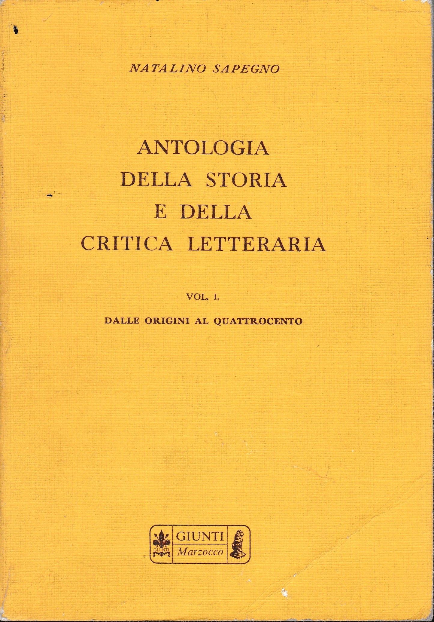 Antologia della storia e della critica letteraria  vol. I° Dalle origini al quattrocento - copertina