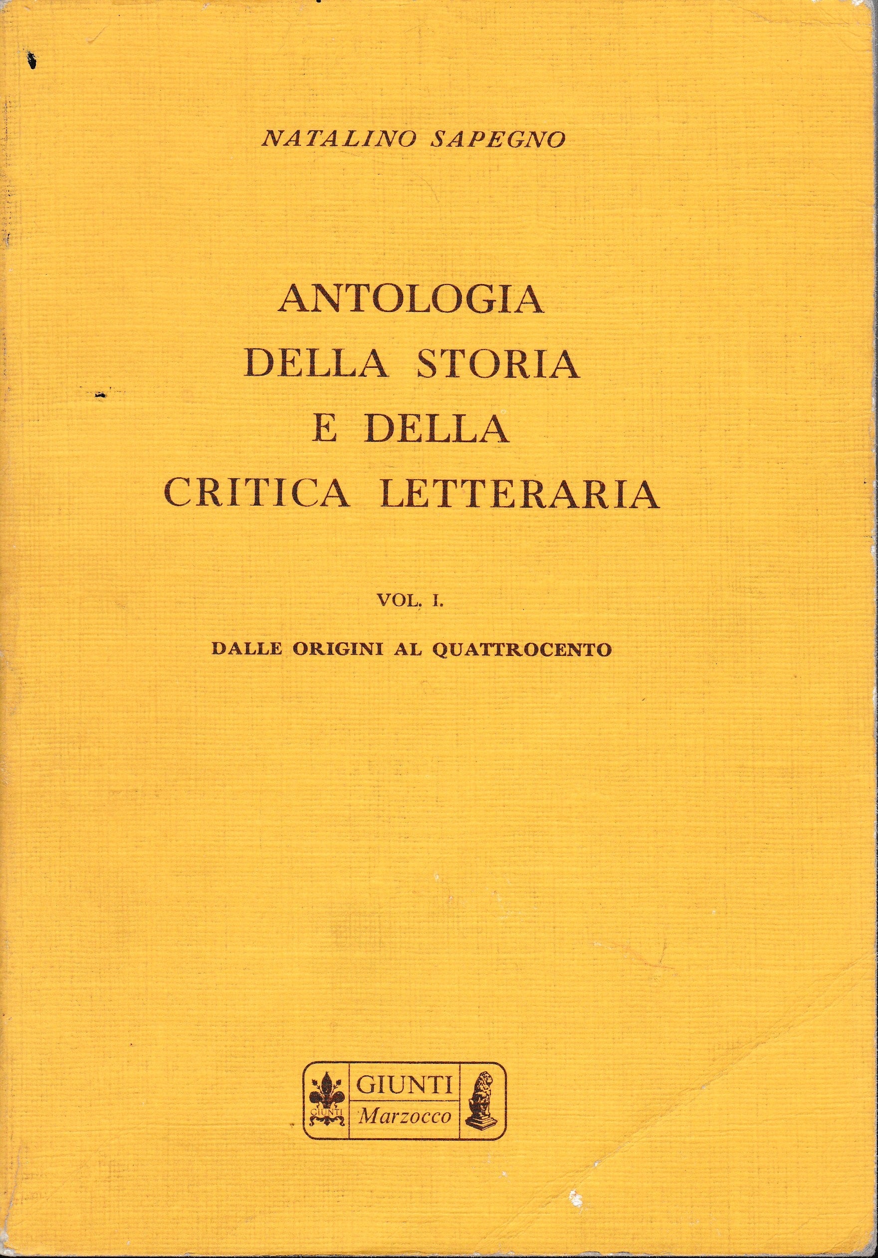 Antologia della storia e della critica letteraria  vol. I° Dalle origini al quattrocento - copertina