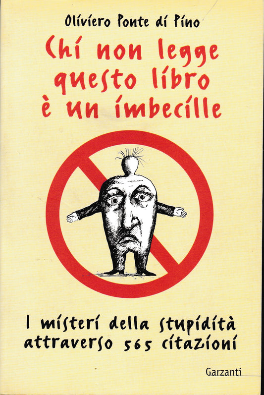 Chi non legge questo libro è un imbecille. I misteri della stupidità attraverso 565 citazioni - copertina