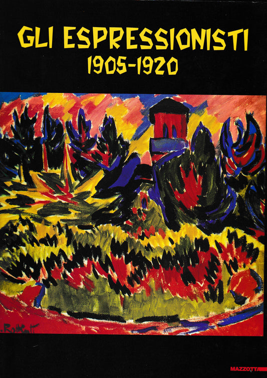 Gli espressionisti 1905 - 1920. Roma Complesso del Vittoriano 4 ottobre - 2 febbraio 2003 - copertina