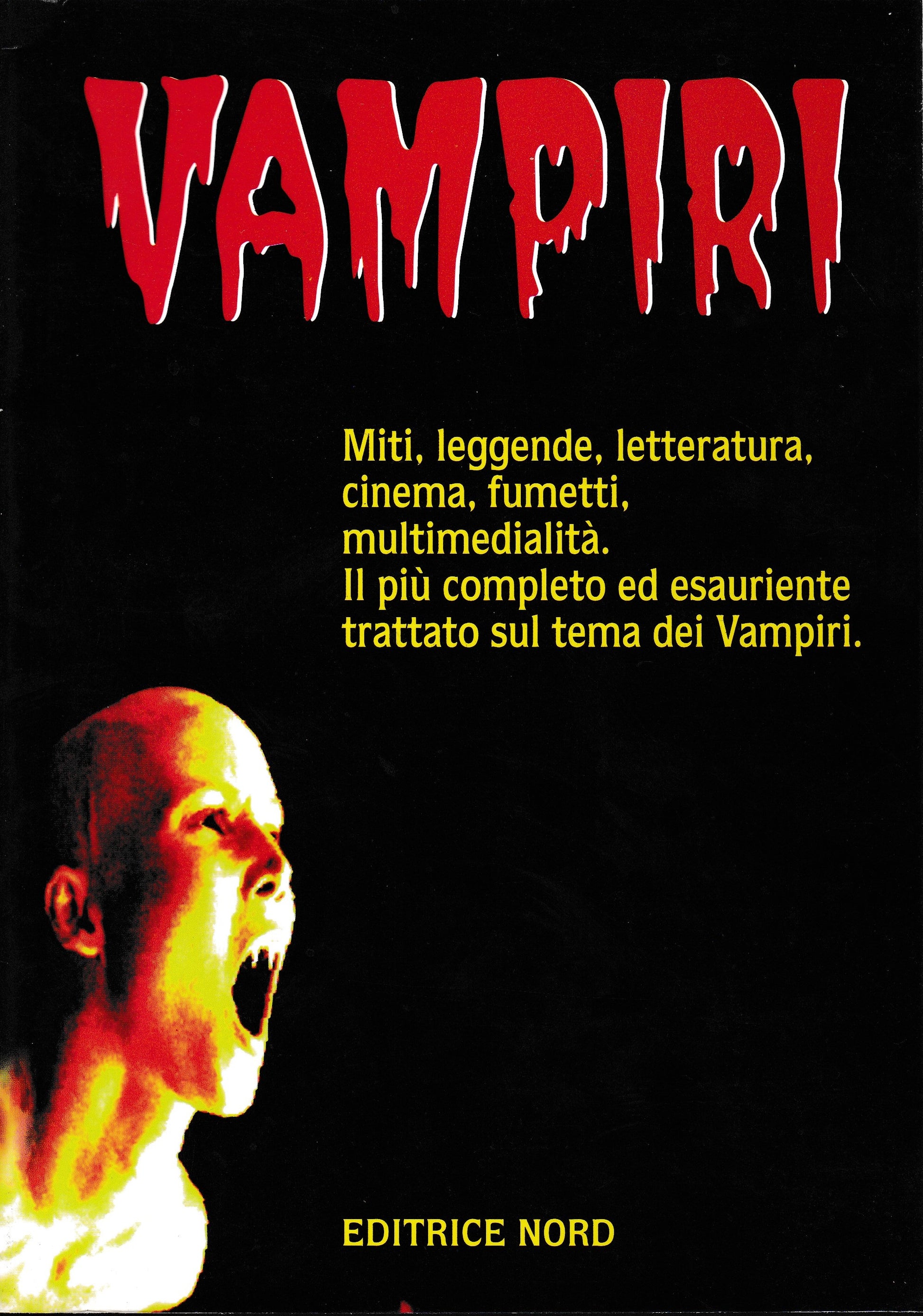 Vampiri. Miti, leggende, letteratura, cinema, fumetti, multimedialità. - copertina