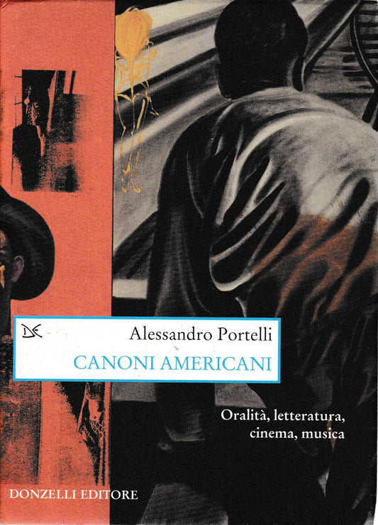Canoni americani. Oralità, letteratura, cinema, musica - copertina