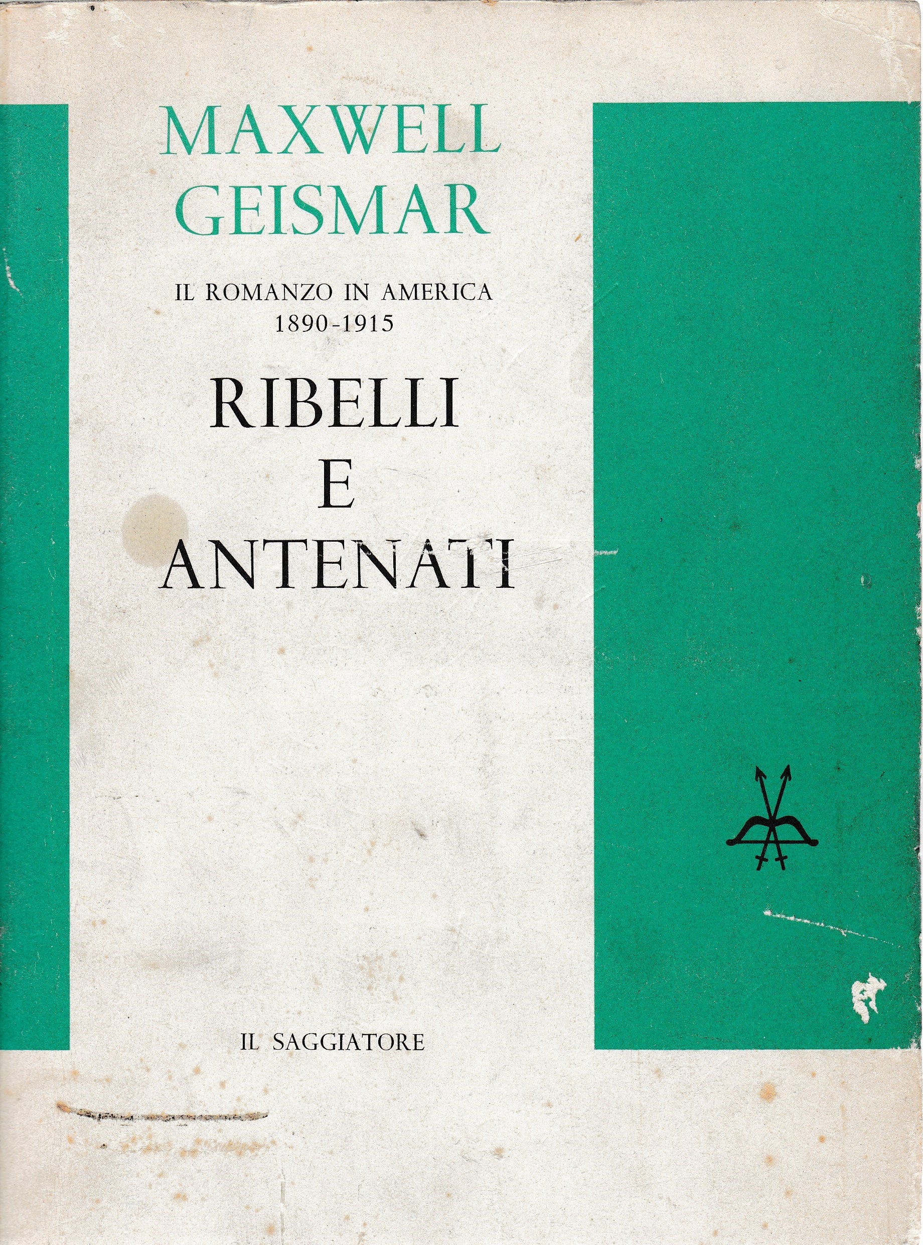 Ribelli e antenati. Il romanzo in America 1890-1915 - copertina