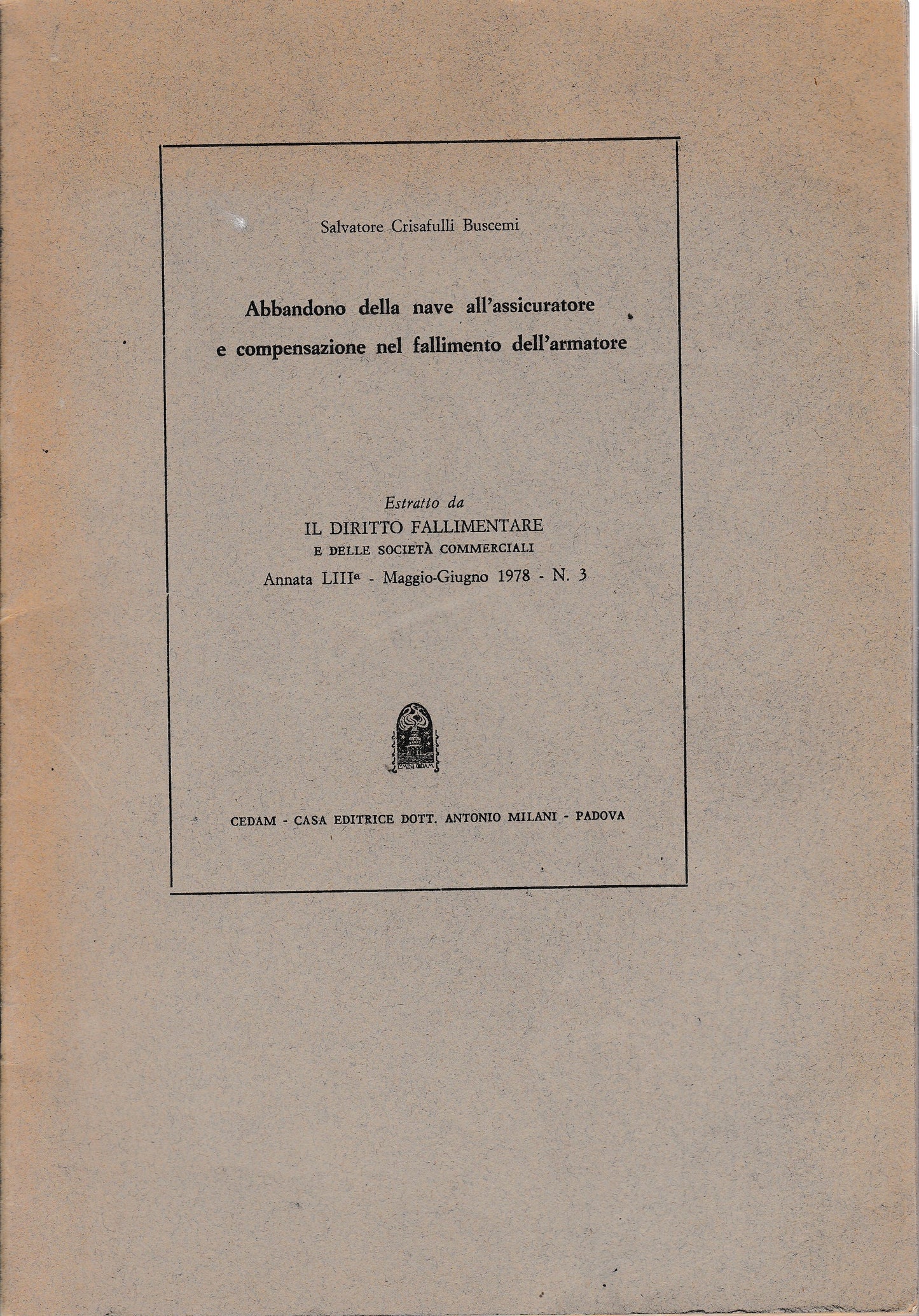 Abbandono della nave all'assicuratore e compensazione nel fallimento dell'armatore. Estratto - copertina