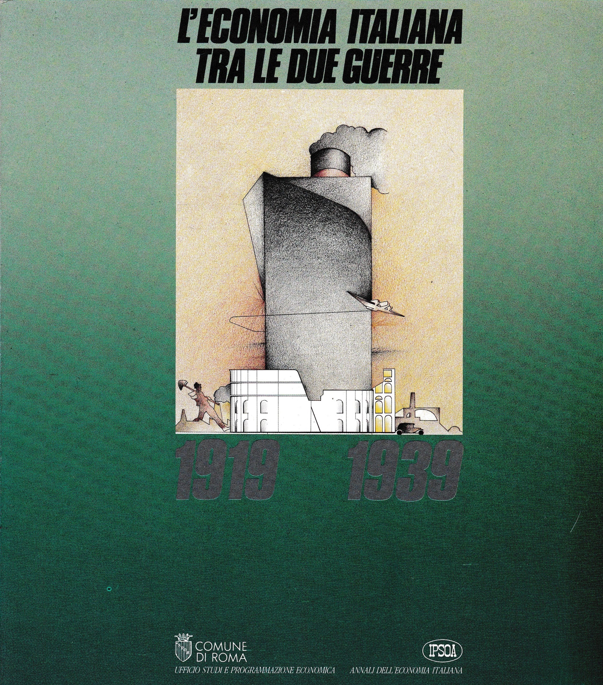 L'economia italiana tra le due guerre 1919-1939 - copertina