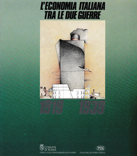 L'economia italiana tra le due guerre 1919-1939 - copertina