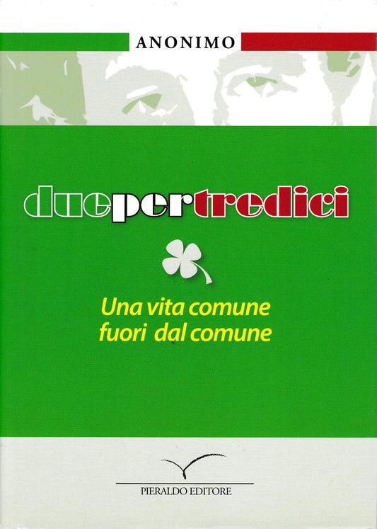 Duepertredici. Una vita comune fuori dal comune - copertina