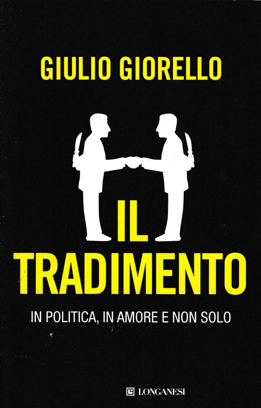 Il tradimento. In politica, in amore e non solo - copertina