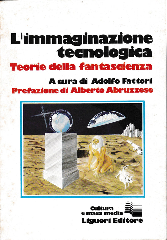 L'immaginazione tecnologica. Teorie della fantascienza - copertina