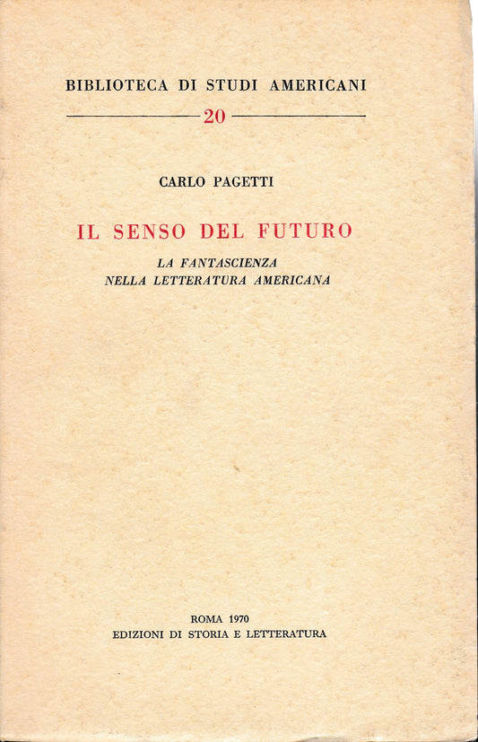 Il senso del futuro. La fantascienza nella letteratura americana - copertina