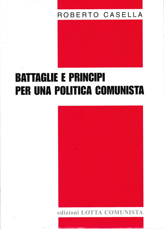 Battaglie e principi per una politica comunista - copertina