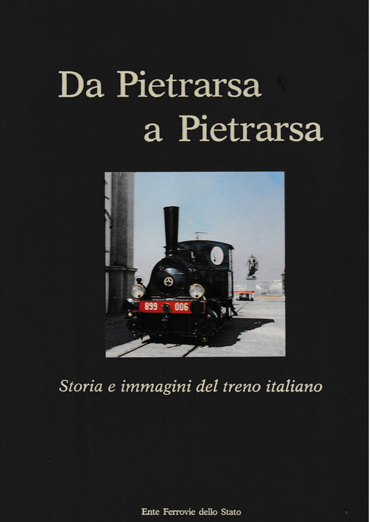 Da Pietrarsa a Pietrarsa. Storia e immagini del treno italiano - copertina