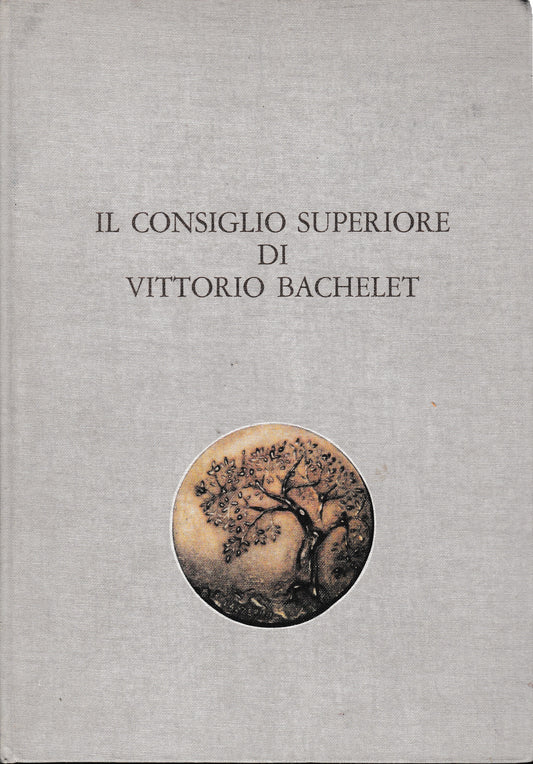 Il consiglio superiore di Vittorio Bachelet  prima parte Le sue parole - copertina