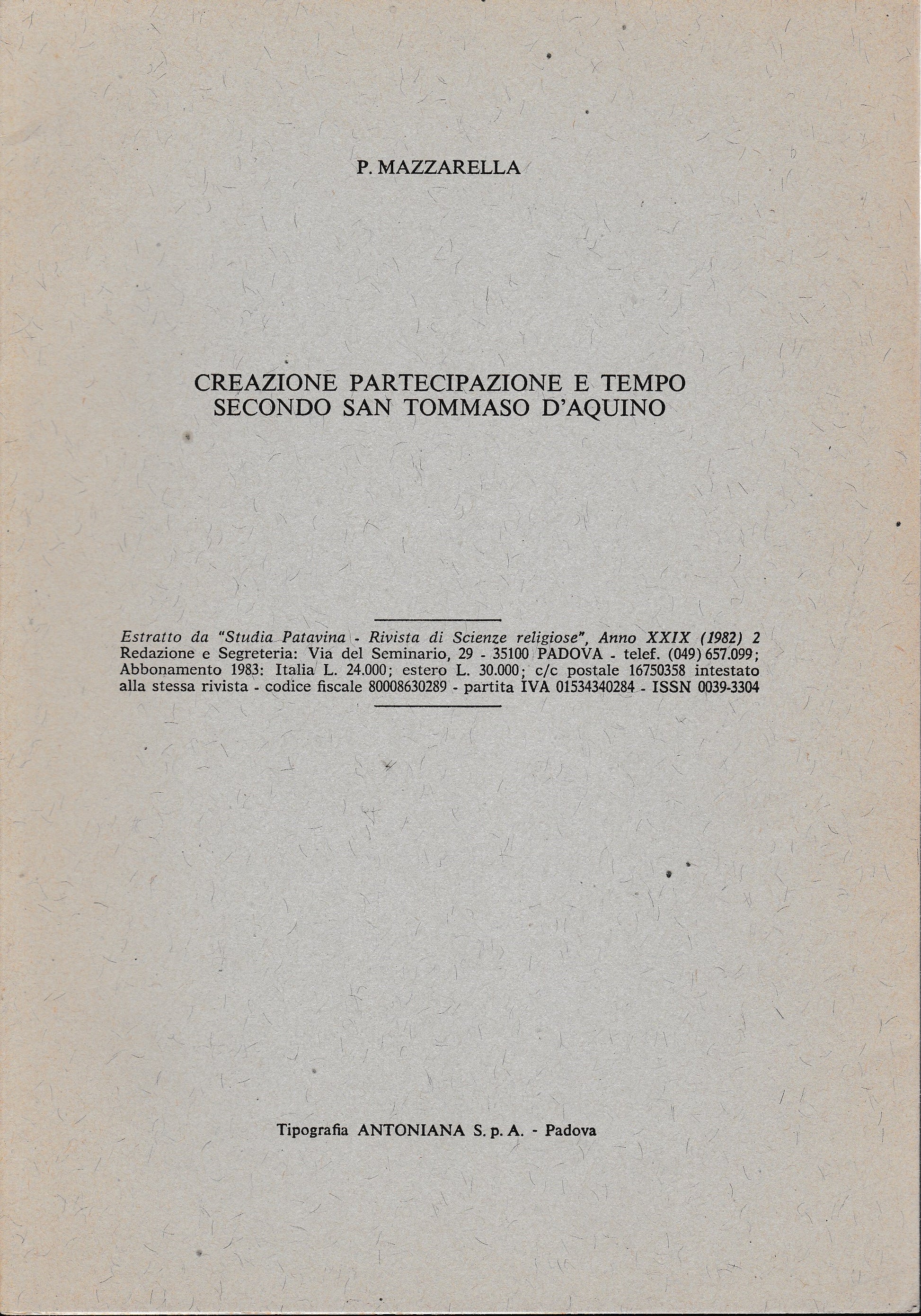 Creazione partecipazione e tempo secondo San Tommaso d'Aquino. Estratto da "Studia Patavina" anno XXIX 1982 - copertina