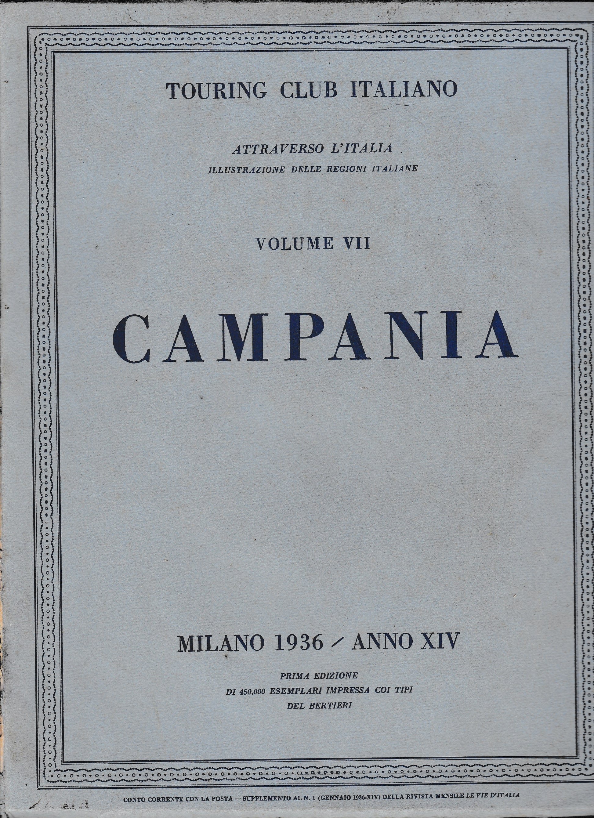 Touring Club Italiano. Attraverso l'Italia. Illustrazione delle Regioni italiane. Vol. VII La Campania - copertina