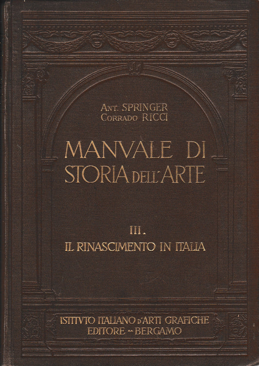 Manuale di storia dell'arte vol. III° Il Rinascimento in Italia - copertina