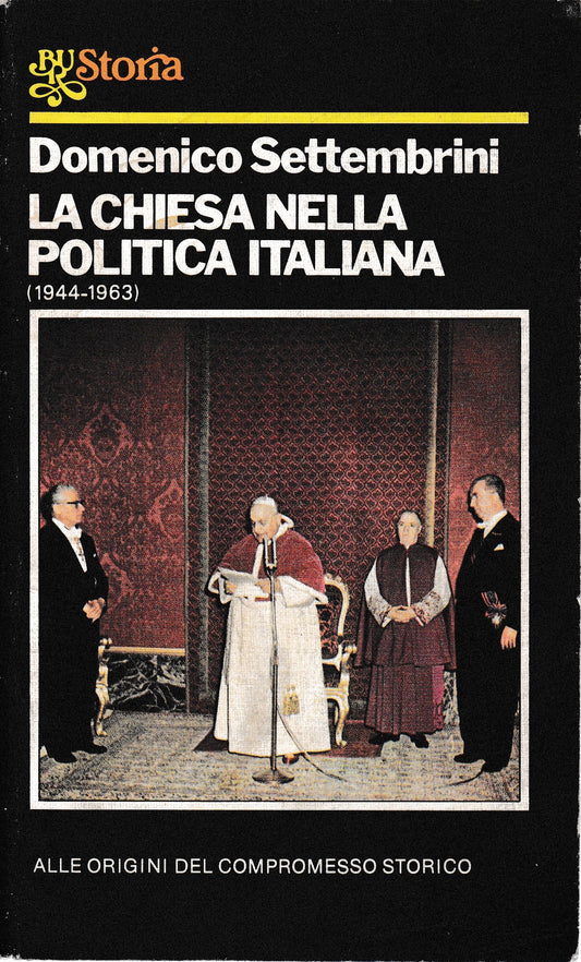 La chiesa nella politica italiana (1944-1963) - copertina