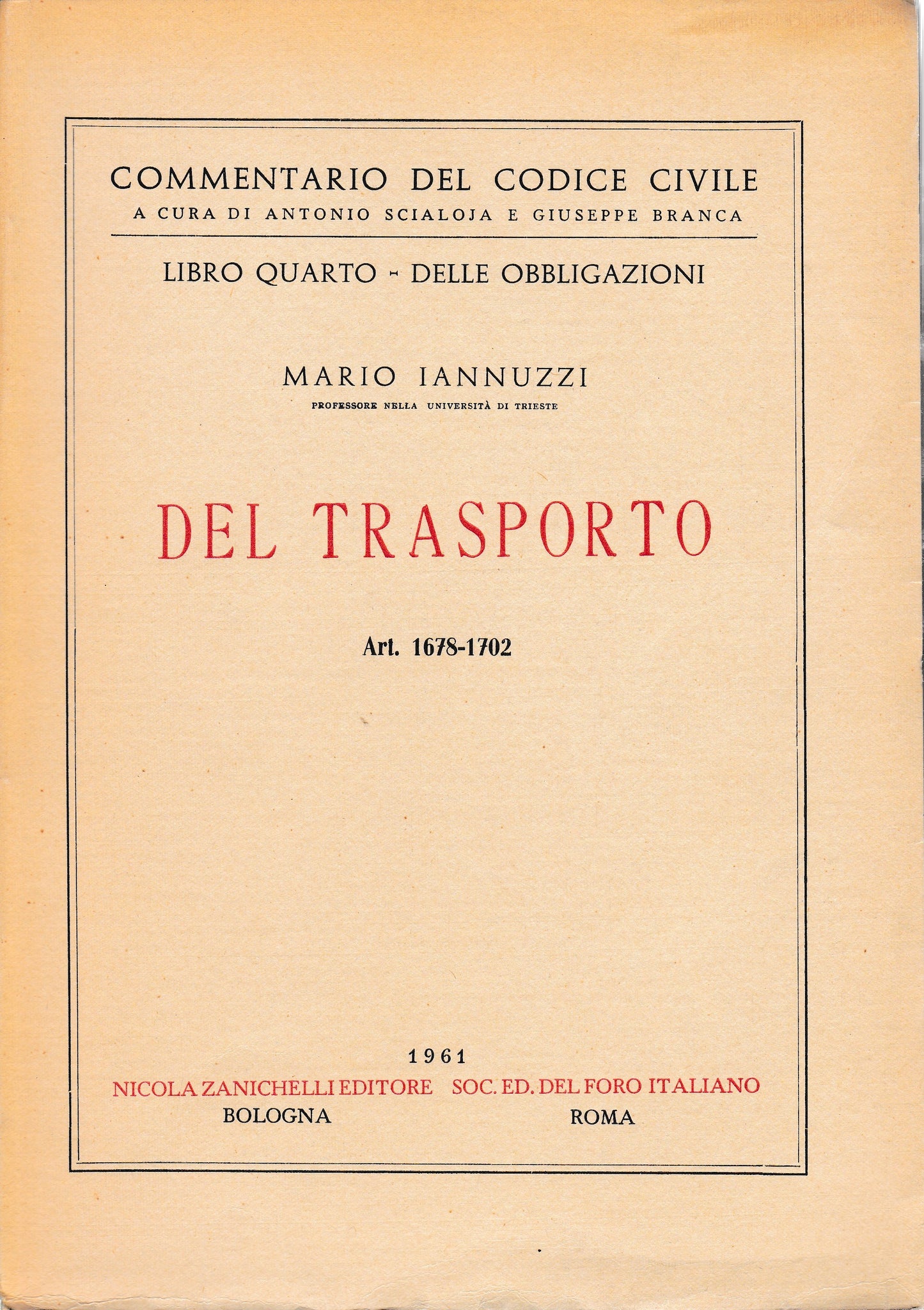 Libro quarto - delle obbligazioni. Del trasporto art. 1678-1702 - copertina