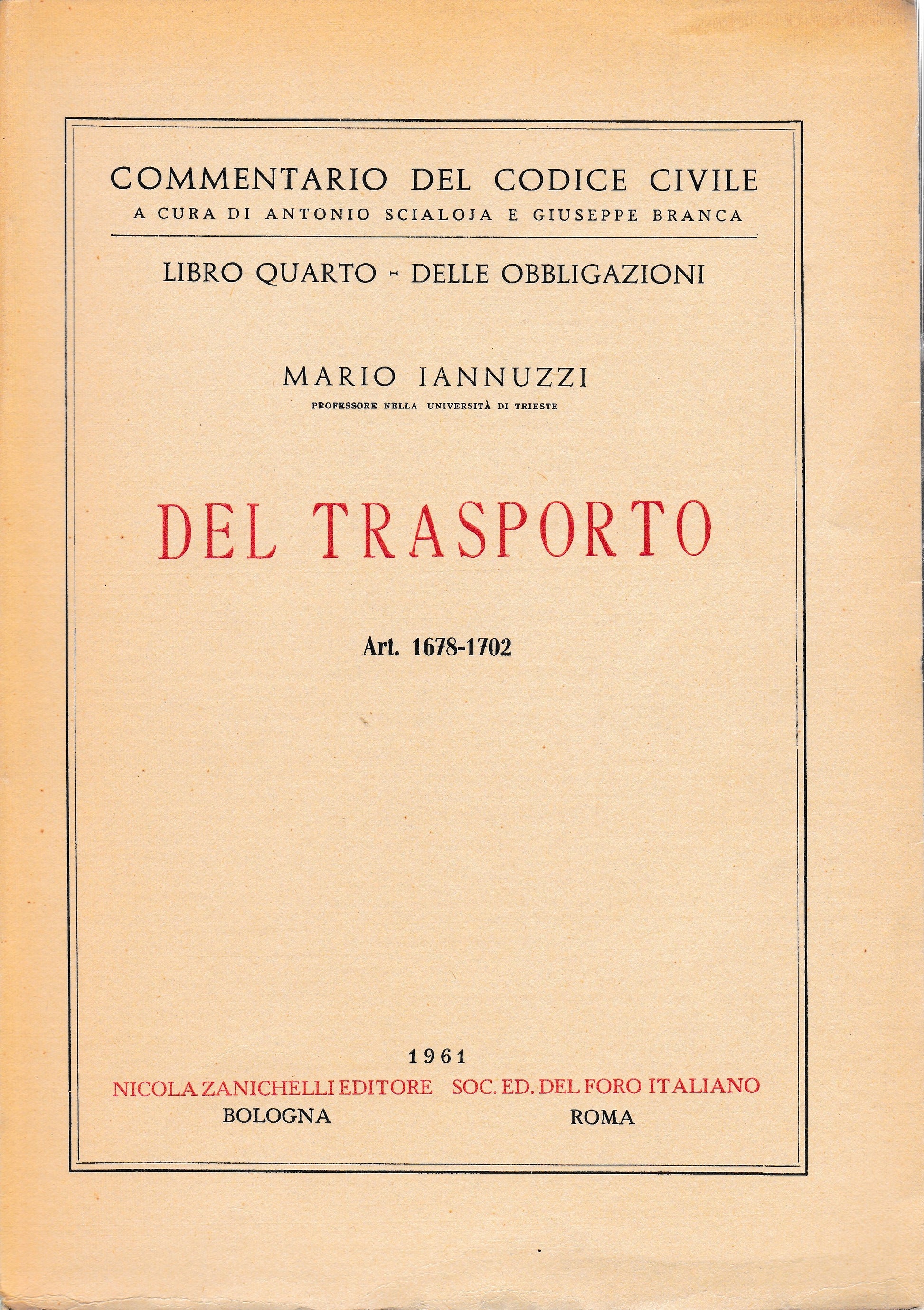 Libro quarto - delle obbligazioni. Del trasporto art. 1678-1702 - copertina