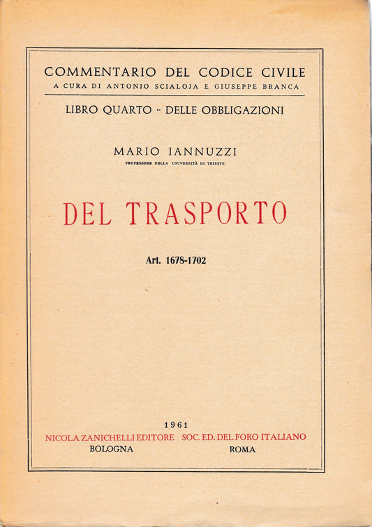 Libro quarto - delle obbligazioni. Del trasporto art. 1678-1702 - copertina