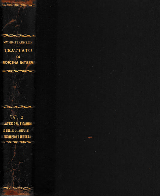 Trattato di Medicina Interna vol.  IV parte seconda. Malattie del ricambio e delle ghiandole a secrezione interna - copertina