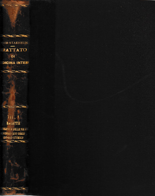 Trattato di Medicina Interna vol. III parte prima. Malattie del fegato e delle vie biliari, pancreas, cavo orale, esofago, stomaco. - copertina